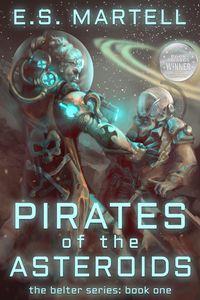 Produktbild: Pirates of the Asteroids (The Belter Series, #1)