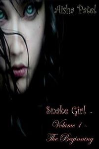 Produktbild: Snake Girl: Volume 1 - The Beginning