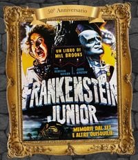 Produktbild: Frankenstein Junior: memorie dal set e altre quisquilie 50&deg; anniversario
