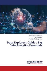 Produktbild: Data Explorer's Guide : Big Data Analytics Essentials