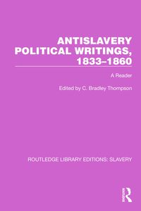 Produktbild: Antislavery Political Writings, 1833-1860