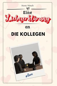 Produktbild: Eine Liebeserklärung an die Kollegen
