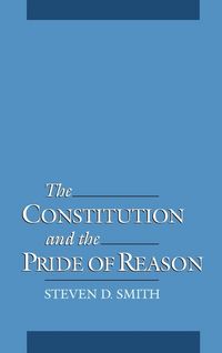 Produktbild: The Constitution & the Pride of Reason