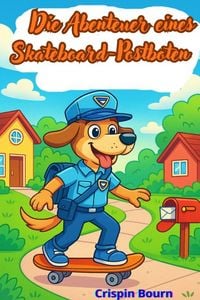 Produktbild: Die Abenteuer eines Skateboard-Postboten