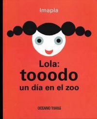 Produktbild: Lola: Tooodo Un D&iacute;a En El Zoo