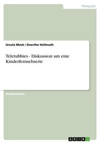 Produktbild: Teletubbies - Diskussion um eine Kinderfernsehserie