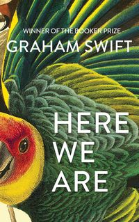 Bild vom Artikel Swift, G: Here We Are vom Autor Graham Swift