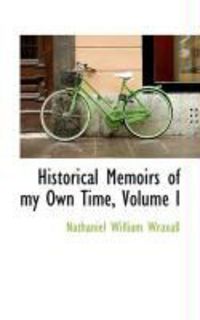 Produktbild: Historical Memoirs of My Own Time, Volume I