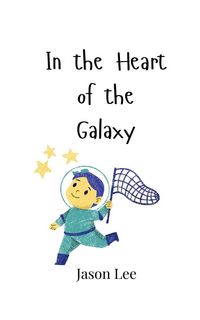 Produktbild: In the Heart of the Galaxy
