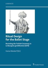 Bild vom Artikel Ritual Design for the Ballet Stage vom Autor Hanna Walsdorf