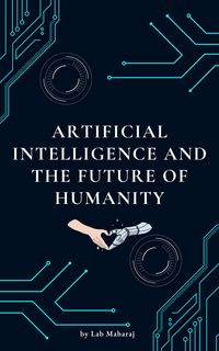 Produktbild: Artificial Intelligence and the Future of Humanity