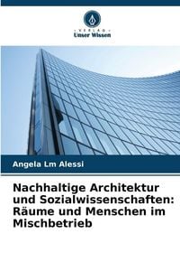 Produktbild: Nachhaltige Architektur und Sozialwissenschaften: R&auml;ume und Menschen im Mischbetrieb