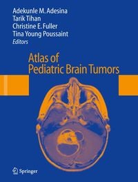 Bild vom Artikel Atlas of Pediatric Brain Tumors vom Autor Adekunle M. Adesina