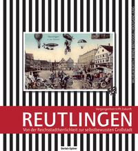 Produktbild: Reutlingen - Vergangenheit trifft Zukunft