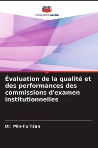 Produktbild: &Eacute;valuation de la qualit&eacute; et des performances des commissions d'examen institutionnelles