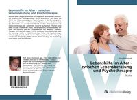 Produktbild: Lebenshilfe im Alter - zwischen Lebensberatung und Psychotherapie