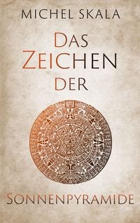 Produktbild: Das Zeichen der Sonnenpyramide