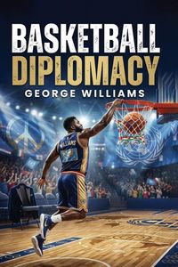 Produktbild: Basketball Diplomacy