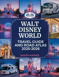 Produktbild: Walt Disney World Travel Guide And Road Atlas 2025 - 2026