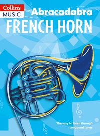 Produktbild: Abracadabra French Horn (Pupil's Book)