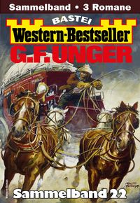 Produktbild: G. F. Unger Western-Bestseller Sammelband 22