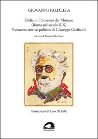 Produktbild: Clelia o il governo del monaco (Roma nel secolo XIX). Romanzo storico politico di Giuseppe Garibaldi