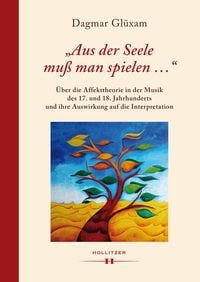 Produktbild: "Aus der Seele mu&szlig; man spielen ..."