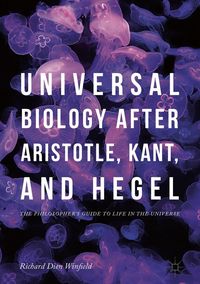Produktbild: Universal Biology after Aristotle, Kant, and Hegel