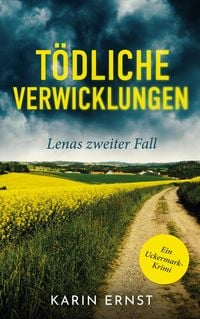 Produktbild: T&ouml;dliche Verwicklungen. Lenas zweiter Fall