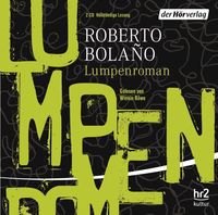 Produktbild: Bola&ntilde;o, R: Lumpenroman/2 CDs