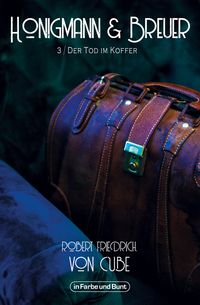 Produktbild: Honigmann & Breuer - Teil 3: Der Tod im Koffer