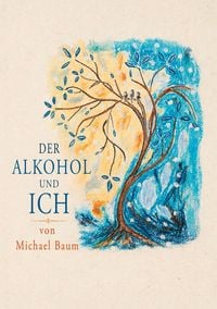 Produktbild: Der Alkohol und ich