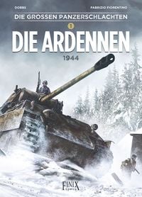 Produktbild: Die gro&szlig;en Panzerschlachten / Die Ardennen 1944