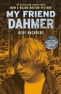 Produktbild: My Friend Dahmer (Movie Tie-In Edition)