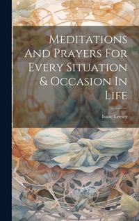 Produktbild: Meditations And Prayers For Every Situation & Occasion In Life