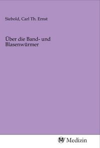 Produktbild: &Uuml;ber die Band- und Blasenw&uuml;rmer
