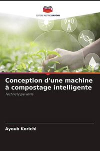 Produktbild: Conception d'une machine &agrave; compostage intelligente
