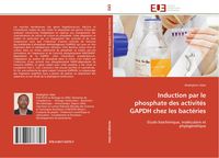 Produktbild: Induction par le phosphate des activit&eacute;s GAPDH chez les bact&eacute;ries