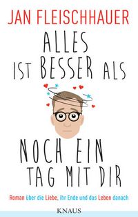 Produktbild: Alles ist besser als noch ein Tag mit dir