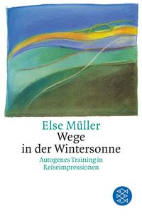 Bild vom Artikel Wege in der Wintersonne vom Autor Else Müller