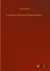 Produktbild: Chinkie's Flat and Other Stories
