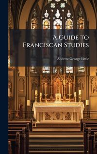 Produktbild: A Guide to Franciscan Studies