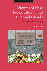 Produktbild: Victims of Nazi Persecution in the Channel Islands