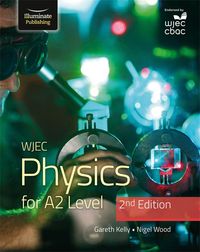 Produktbild: WJEC Physics for A2 Level Student Book - 2nd Edition