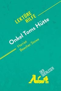 Produktbild: Onkel Toms H&uuml;tte von Harriet Beecher Stowe (Lekt&uuml;rehilfe)