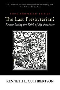 Produktbild: The Last Presbyterian? Tenth Anniversary Edition