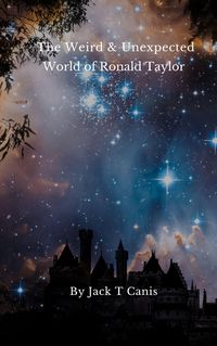 Produktbild: The Weird and Unexpected World of Ronald Taylor