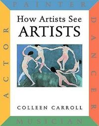 Produktbild: How Artists See: Artists: Painter, Actor, Dancer, Musician