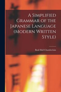 Produktbild: A Simplified Grammar of the Japanese Language (modern Written Style)