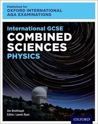 Produktbild: OxfordAQA International GCSE Combined Sciences Physics (9204)